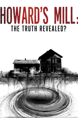 Howard's Mill: The Truth Revealed (Howard's Mill: The Truth Revealed)