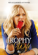 Trophy Wife (1ª Temporada) (Trophy Wife (Season 1))
