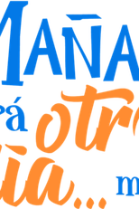 Y mañana será otro día (Y mañana será otro día)