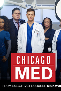 Chicago Med: Atendimento de Emergência (1ª Temporada) - Poster / Capa / Cartaz - Oficial 1