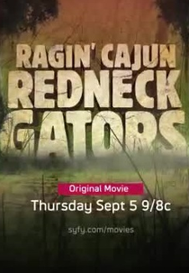 Alligators: Crocodilos em Fúria (Ragin Cajun Redneck Gators)