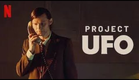Project UFO (Série Netflix) - Trailer Oficial Dublado