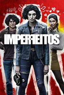 Imperfeitos (1ª Temporada) - Poster / Capa / Cartaz - Oficial 1