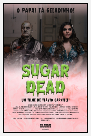 Poster 1 de Filme Sugar Dead (2021)
