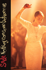 Sade: Nothing Can Come Between Us (Sade: Nothing Can Come Between Us)