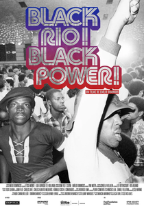Black Rio! Black Power! Filme (Black Rio! Black Power! Filme)