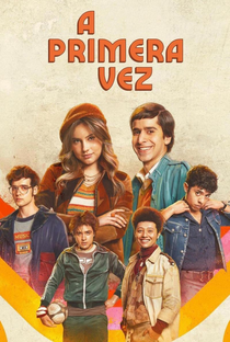 A Primeira Vez (1ª Temporada) - Poster / Capa / Cartaz - Oficial 1