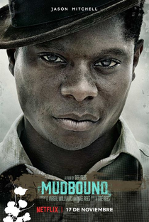 Mudbound: Lágrimas Sobre o Mississippi - Poster / Capa / Cartaz - Oficial 10