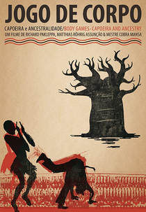 Jogo de Corpo - Capoeira e Ancestralidade (Jogo de Corpo - Capoeira e Ancestralidade)