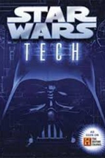 A Tecnologia de Star Wars (Star Wars Tech)