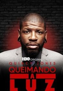 Quincy Jones - Queimando a Luz (Quincy Jones: Burning the Light)