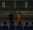 Fat Boy Never Slim