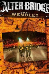 Alter Bridge: Live at Wembley - Poster / Capa / Cartaz - Oficial 1