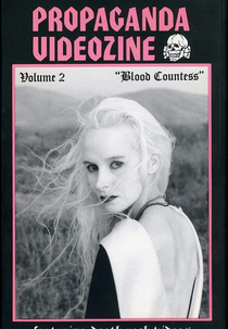 Blood Countess [Propaganda Videozine: Volume 2] (Propaganda Videozine Vol. 2 "Blood Countess")
