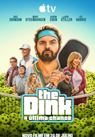 The Dink - A Última Chance