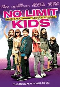 No Limit Kids: Much Ado About Middle School (No Limit Kids: Much Ado About Middle School)