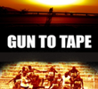 Gun To Tape