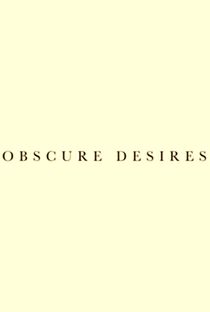Obscure Desires - Poster / Capa / Cartaz - Oficial 1