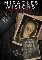 Miracles & Visions: Fact or Fiction? (Miracles & Visions: Fact or Fiction?)