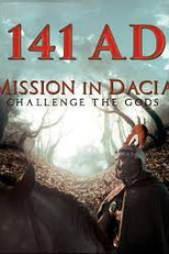 141 A.D. Mission in Dacia (141 A.D. Mission in Dacia)