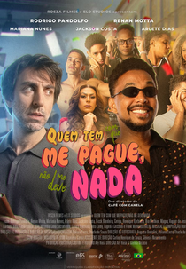 Quem Tem Com Que Me Pague, Não Me Deve Nada (Quem Tem Com Que Me Pague, Não Me Deve Nada)