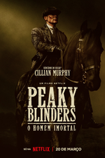 Peaky Blinders: O Homem Imortal (Peaky Blinders: The Immortal Man)