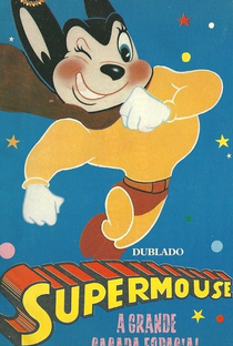 Super Mouse - Poster / Capa / Cartaz - Oficial 2