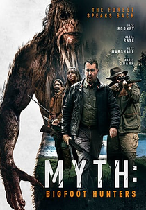 Myth: Bigfoot Hunters (Myth: Bigfoot Hunters)