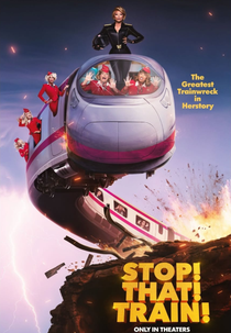 Stop! That! Train! (Stop! That! Train!)