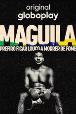 Maguila: Prefiro Ficar Louco a Morrer de Fome (Maguila: Prefiro Ficar Louco a Morrer de Fome)