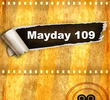 Mayday 109
