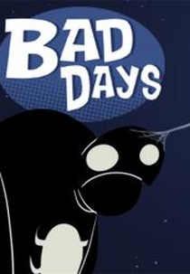 Bad Days (Bad Days)