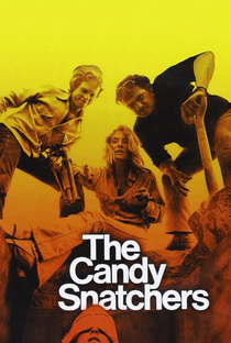 The Candy Snatchers - Poster / Capa / Cartaz - Oficial 4