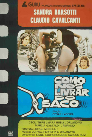 Poster 1 de Filme Como nos Livrar do Saco (1973)