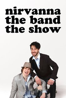 Nirvanna the Band the Show (1ª Temporada) - Poster / Capa / Cartaz - Oficial 1