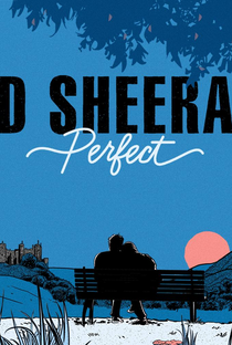 Ed Sheeran: Perfect - Poster / Capa / Cartaz - Oficial 1