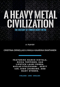 A Heavy Metal Civilization - The History of Finnish Heavy Metal (A Heavy Metal Civilization - The History of Finnish Heavy Metal)