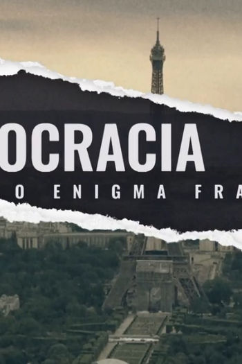 Poster de Filme Democracia: o enigma francês (2022)