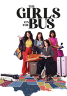 As Garotas do Ônibus: Jornalistas de Campanha (1ª Temporada) (The Girls On the Bus (Season 1))