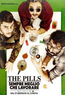 The Pills: Sempre meglio che lavorare (The Pills: Sempre meglio che lavorare)