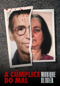 A Cúmplice do Mal: Monique Olivier (L'Affaire Fourniret)