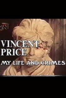 Vincent Price: Minha Vida e Crimes - Poster / Capa / Cartaz - Oficial 1