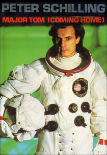 Peter Schilling: Major Tom (Coming Home) (Peter Schilling: Major Tom (Coming Home))