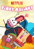 Pinky Malinky (1ª Temporada)
