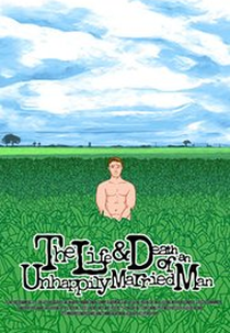 The Life and Death of an Unhappily Married Man (The Life and Death of an Unhappily Married Man)