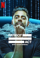 Patriot Act with Hasan Minhaj (5ª Temporada) (Patriot Act with Hasan Minhaj (Season 5))