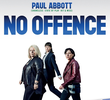 No Offence (1ª Temporada)