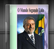 O Mundo Segundo Lula