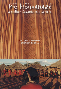 Piõ Höimanazé: A Mulher Xavante em Sua Arte (Piõ Höimanazé: A Mulher Xavante em Sua Arte)