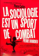 Pierre Bourdieu - A Sociologia é um esporte de combate (La sociologie est un sport de combat)